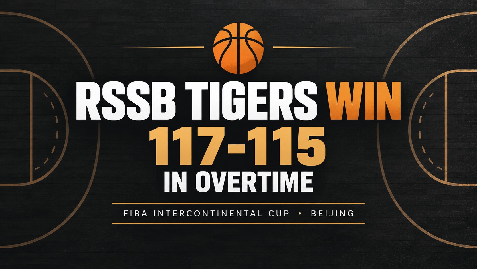 RSSB Tigers Game Result: 117-115 OT Win